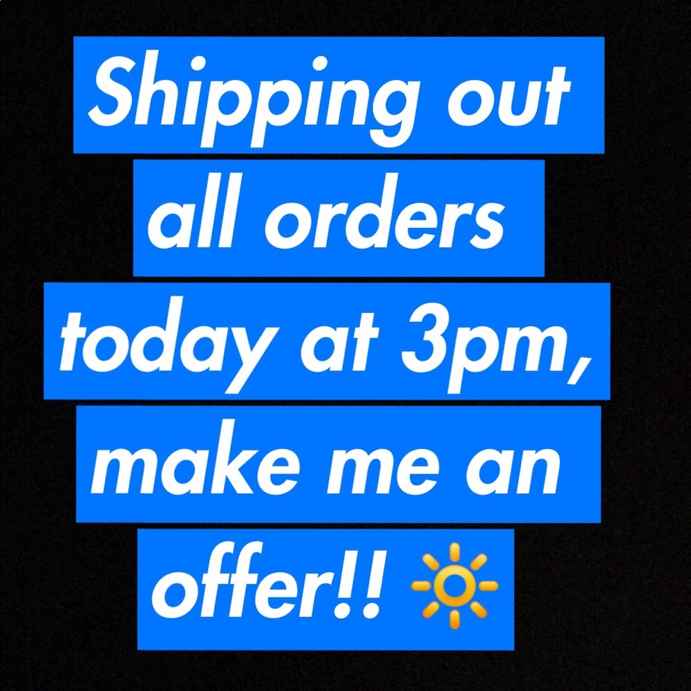 Shipping out all orders at 3pm today!!